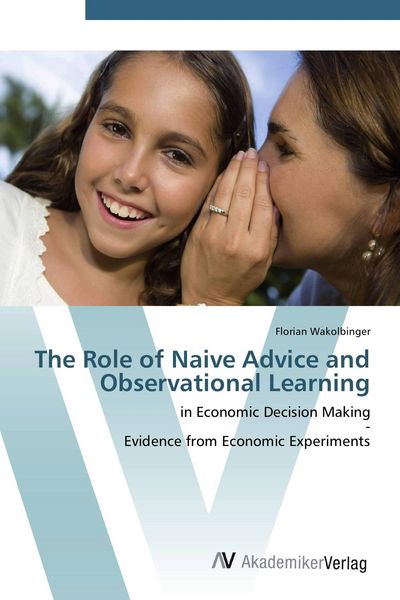 Produktbild: The Role of Naive Advice and Observational Learning