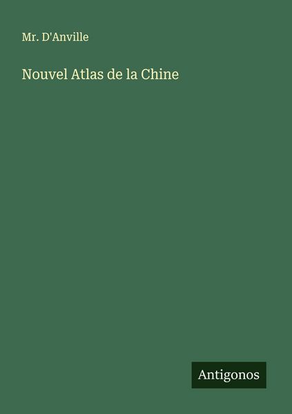 Produktbild: Nouvel Atlas de la Chine