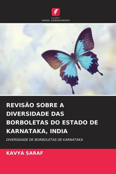 Produktbild: REVIS&Atilde;O SOBRE A DIVERSIDADE DAS BORBOLETAS DO ESTADO DE KARNATAKA, INDIA