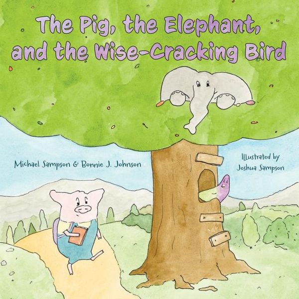 Produktbild: The Pig, the Elephant, and the Wise-Cracking Bird