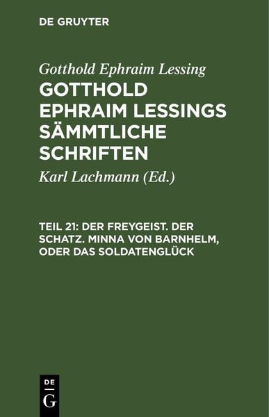 Produktbild: Der Freygeist. Der Schatz. Minna von Barnhelm, oder das Soldatengl&uuml;ck