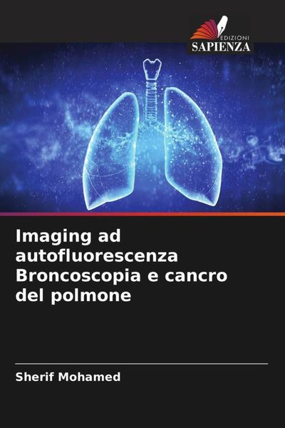 Produktbild: Imaging ad autofluorescenza Broncoscopia e cancro del polmone