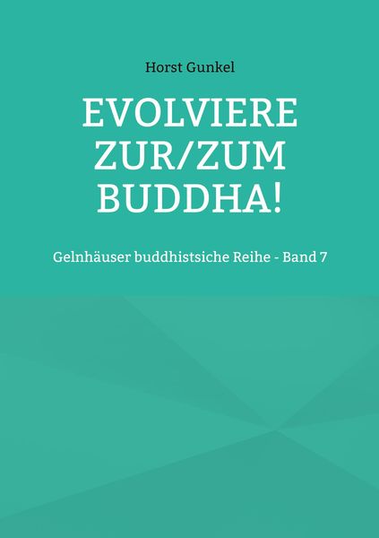 Produktbild: Evolviere zur/zum Buddha!