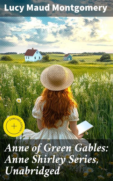 Produktbild: Anne of Green Gables: Anne Shirley Series, Unabridged