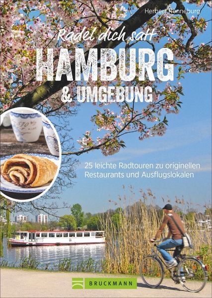 Radel dich satt Hamburg & Umgebung, Taschenbuch von Herbert Rönneburg, Bruckmann, 978-3-7343-2145-0