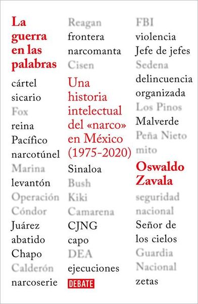 Produktbild: La Guerra En Las Palabras. Una Historia Intelectual del En M&eacute;xico (1975 - 2020) / War Put Into Words