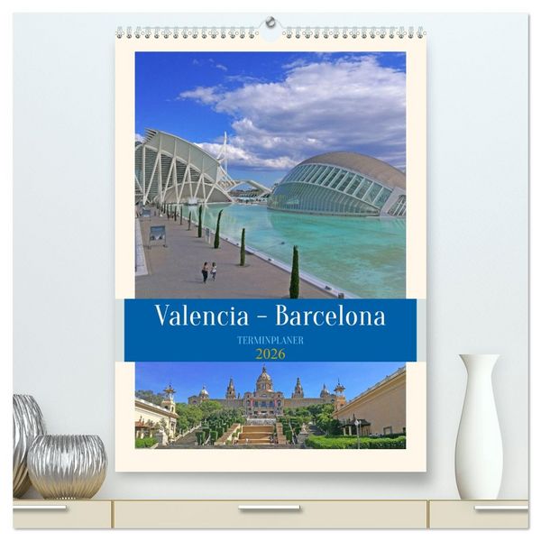 Produktbild: Valencia - Barcelona Terminplaner (hochwertiger Premium Wandkalender 2026 DIN A2 hoch), Kunstdruck in Hochglanz