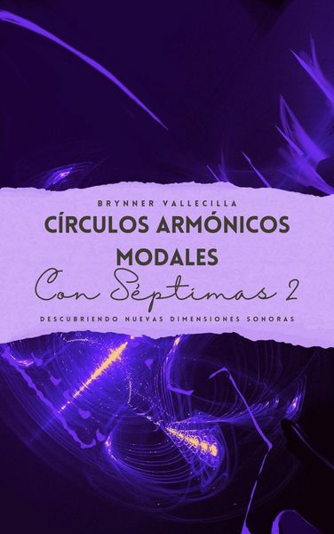 Produktbild: C&iacute;rculos arm&oacute;nicos modales con s&eacute;ptimas 2: Descubriendo nuevas dimensiones sonoras