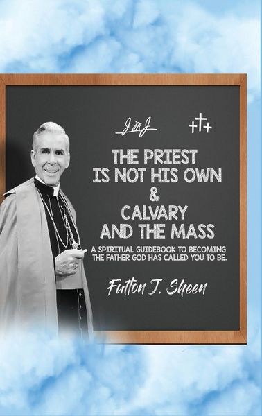 Produktbild: The Priest Is Not His Own & Calvary and the Mass