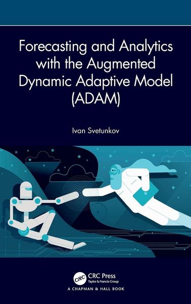Produktbild: Forecasting and Analytics with the Augmented Dynamic Adaptive Model (ADAM)