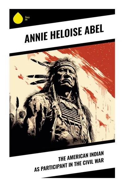 Produktbild: The American Indian as Participant in the Civil War
