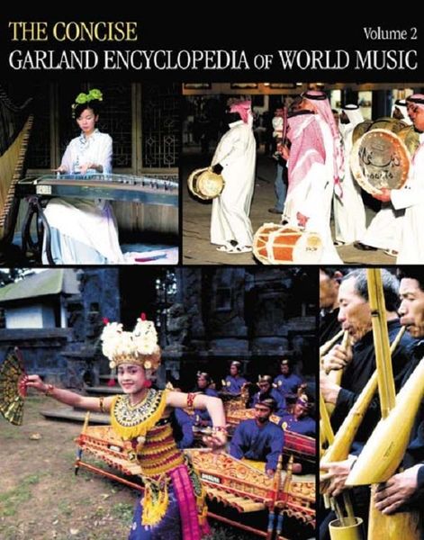 Produktbild: The Concise Garland Encyclopedia of World Music, Volume 2