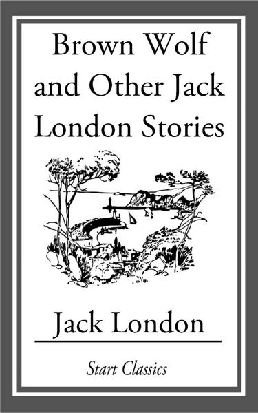 Produktbild: Brown Wolf and Other Jack London Stories