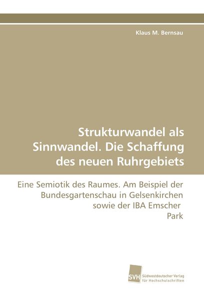 Produktbild: Strukturwandel als Sinnwandel. Die Schaffung des neuen Ruhrgebiets