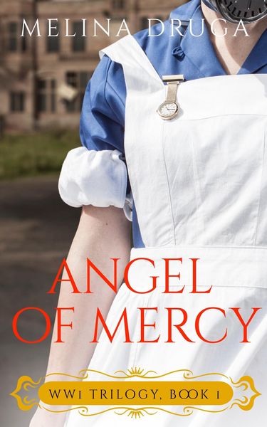 Angel of Mercy (WWI Trilogy, #1)