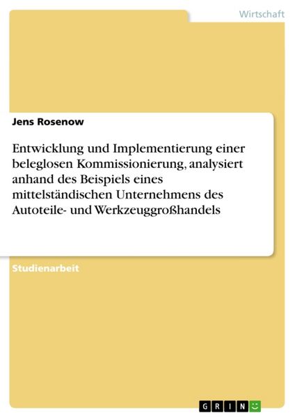 Entwicklung und Implementierung einer beleglosen Kommissionierung, analysiert anhand des Beispiels eines mittelständischen Unternehmens des