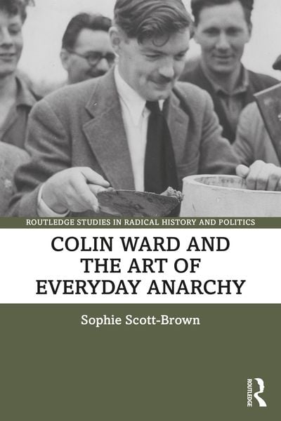 Produktbild: Colin Ward and the Art of Everyday Anarchy