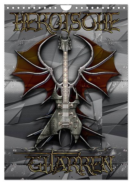Produktbild: Heroische Gitarren (Wandkalender 2026 DIN A4 hoch), CALVENDO Monatskalender