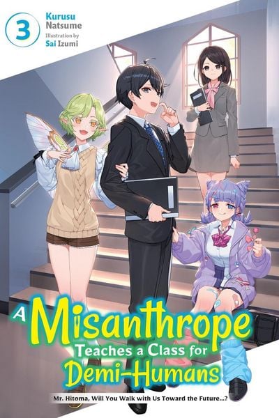 Produktbild: A Misanthrope Teaches a Class for Demi-Humans, Vol. 3