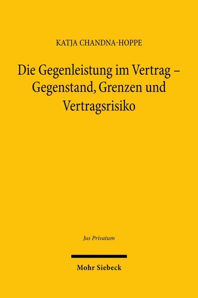 Produktbild: Die Gegenleistung im Vertrag &ndash; Gegenstand, Grenzen und Vertragsrisiko