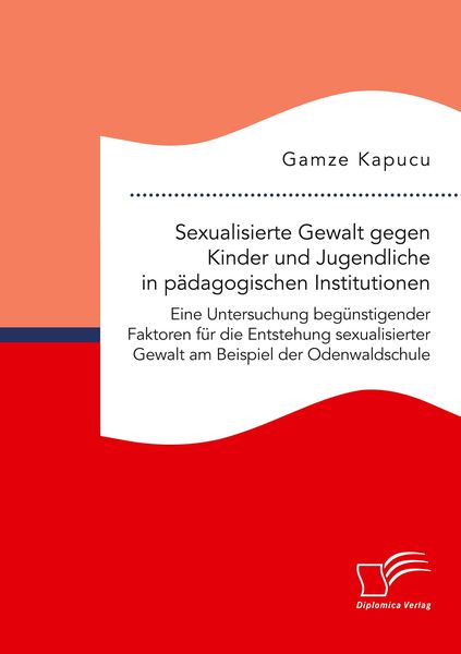 Produktbild: Sexualisierte Gewalt gegen Kinder und Jugendliche in p&auml;dagogischen Institutionen