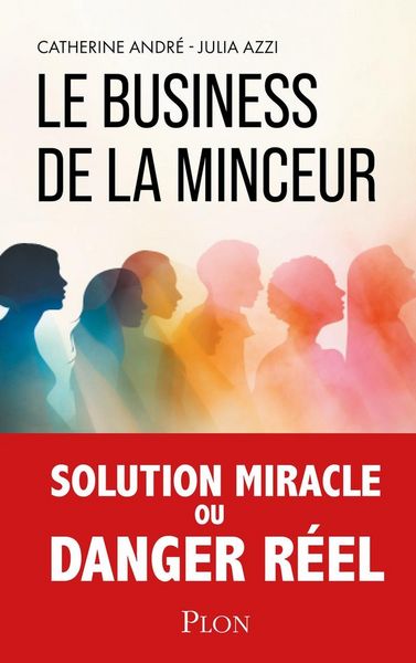 Produktbild: Le business de la minceur : solution miracle ou danger r&eacute;el