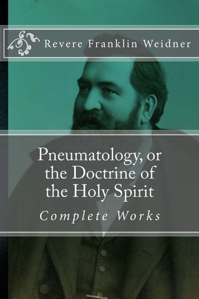 Produktbild: Pneumatology, or the Doctrine of the Work of the Holy Spirit