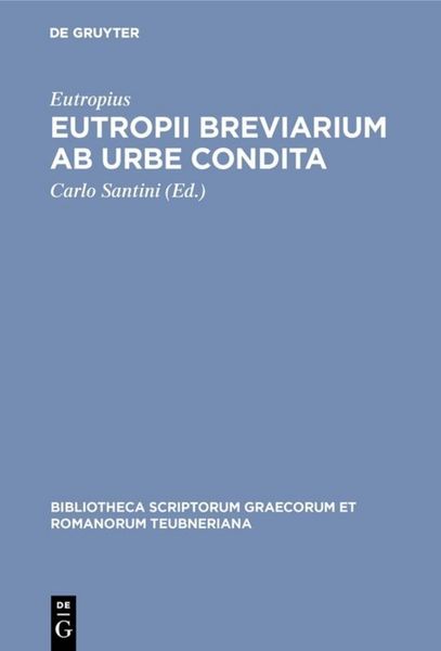 Produktbild: Eutropii Breviarium ab urbe condita