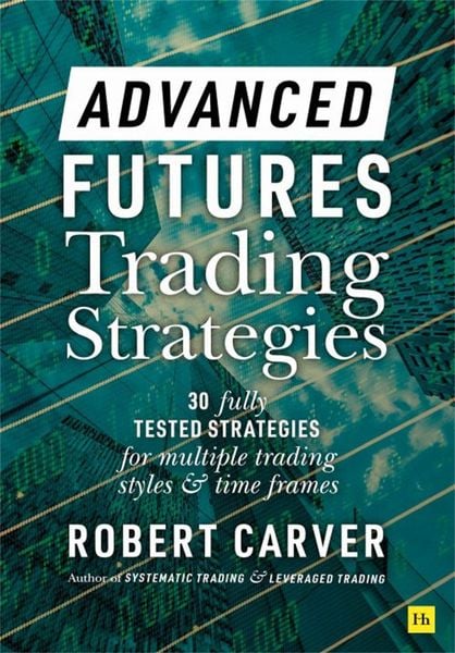 Produktbild: Advanced Futures Trading Strategies
