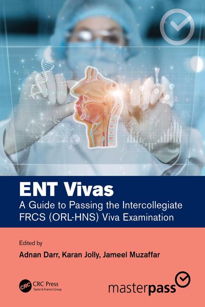 Produktbild: ENT Vivas: A Guide to Passing the Intercollegiate FRCS (ORL-HNS) Viva Examination