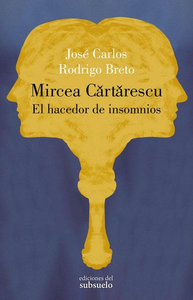 Produktbild: Mircea Cartarescu. El hacedor de insomnios