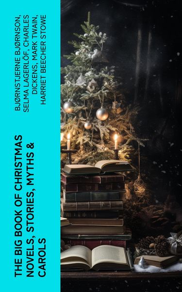 Produktbild: The Big Book of Christmas Novels, Stories, Myths & Carols