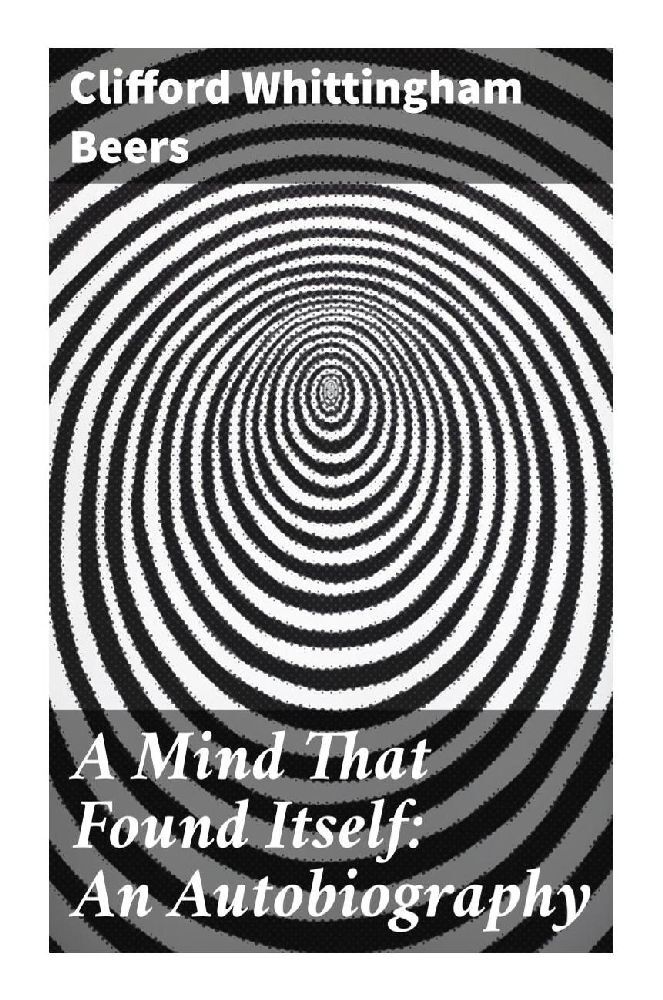 Produktbild: A Mind That Found Itself: An Autobiography