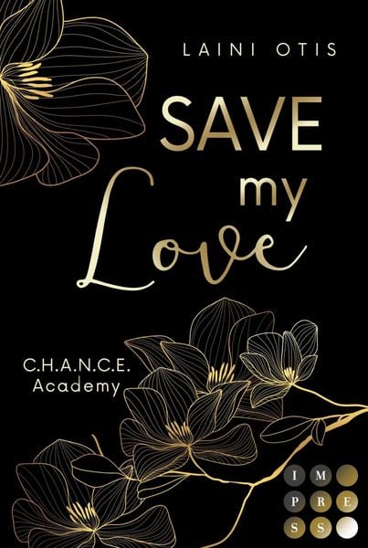 Produktbild: Save my Love (C.H.A.N.C.E. Academy 1)
