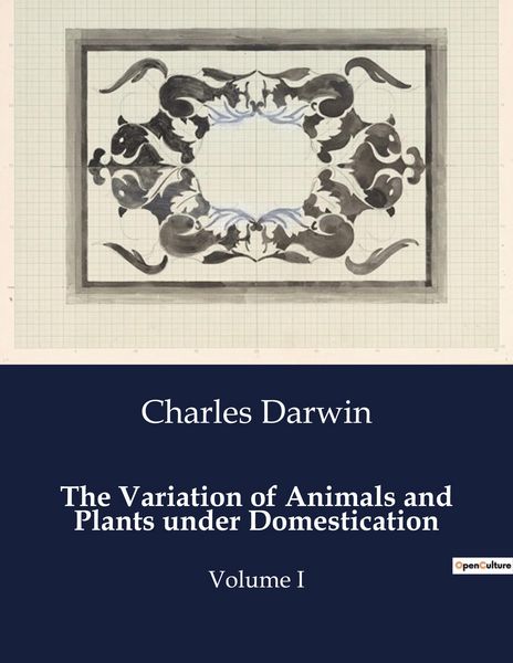 Produktbild: The Variation of Animals and Plants under Domestication