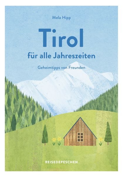 Produktbild: Reisehandbuch Tirol f&uuml;r alle Jahreszeiten