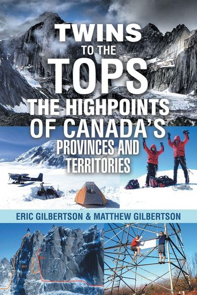 Produktbild: Twins to the Tops The Highpoints of Canada's Provinces and Territories