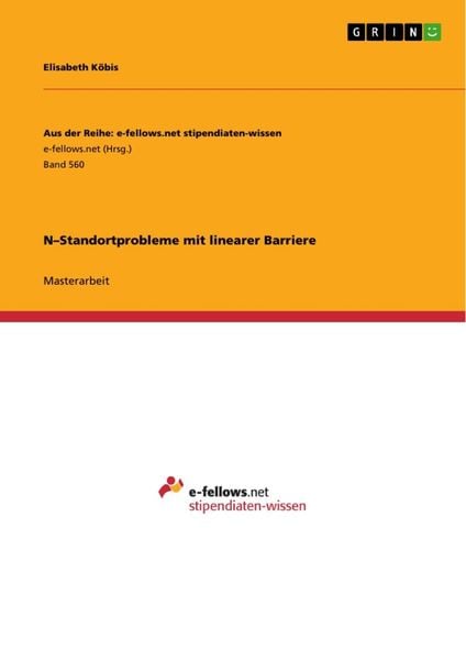 N-Standortprobleme mit linearer Barriere, Taschenbuch von Elisabeth Köbis, GRIN, 9783656306733