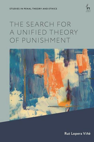 Produktbild: The Search for a Unified Theory of Punishment