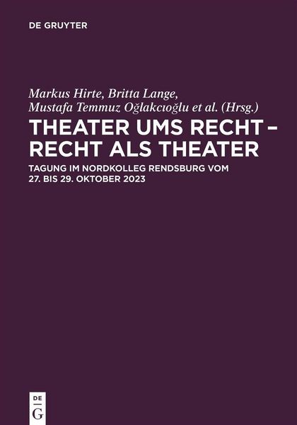 Theater ums Recht - Recht als Theater