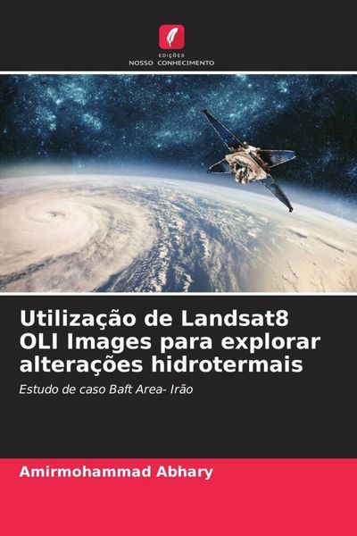 Produktbild: Utiliza&ccedil;&atilde;o de Landsat8 OLI Images para explorar altera&ccedil;&otilde;es hidrotermais