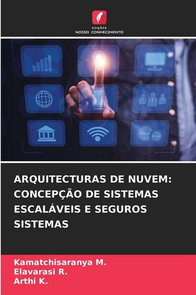 Produktbild: Arquitecturas De Nuvem: Concep&ccedil;&atilde;o De Sistemas Escal&aacute;veis E Seguros Sistemas