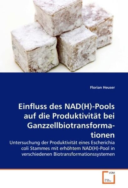 Produktbild: Heuser, F: Einfluss des NAD(H)-Pools auf die Produktivit&iquest;bei