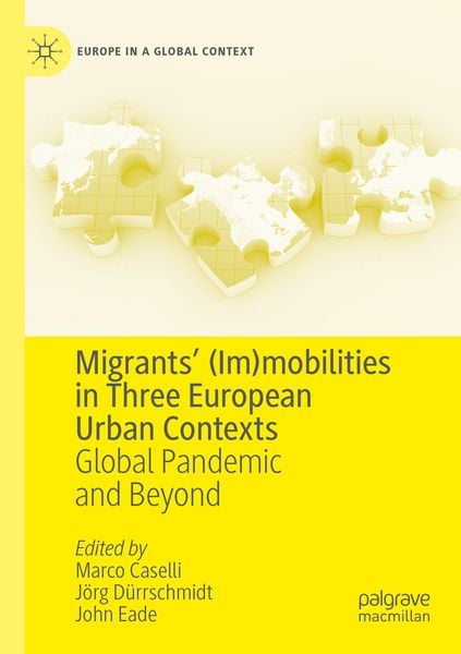Produktbild: Migrants&rsquo; (Im)mobilities in Three European Urban Contexts