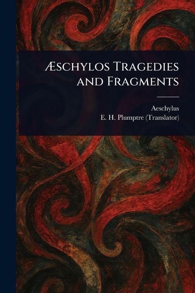 Produktbild: &AElig;schylos Tragedies and Fragments