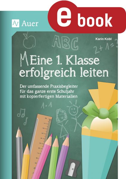 Produktbild: Eine 1. Klasse erfolgreich leiten