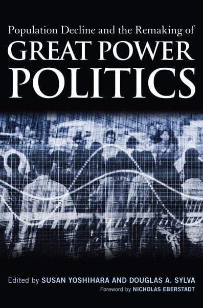 Produktbild: Population Decline and the Remaking of Great Power Politics