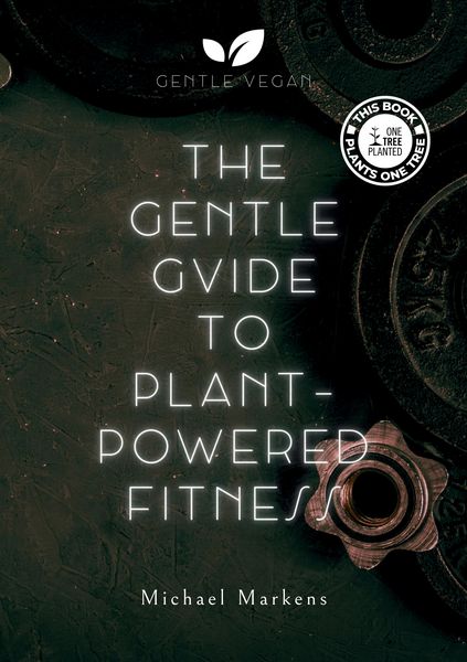 Produktbild: The Gentle Guide to Plant-Powered Fitness