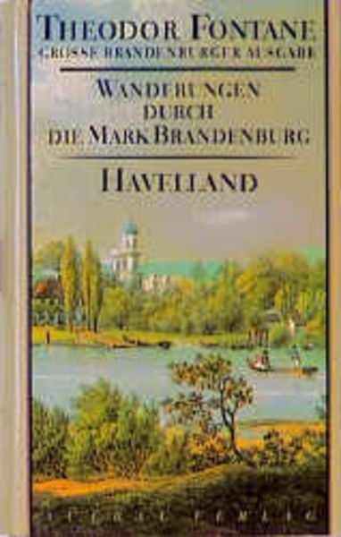 Wanderungen durch die Mark Brandenburg, Band 3, Gebundene Ausgabe von Theodor Fontane, Aufbau, 9783351031077