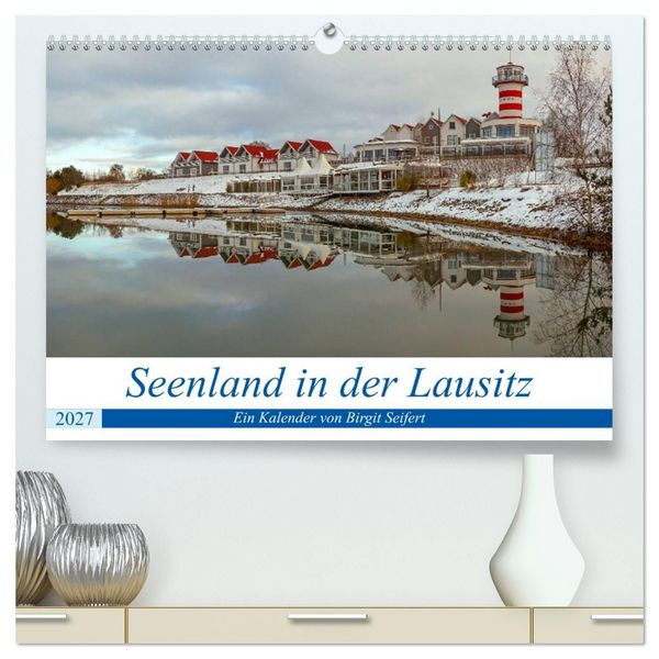 Produktbild: Seenland in der Lausitz (hochwertiger Premium Wandkalender 2027 DIN A2 quer), Kunstdruck in Hochglanz